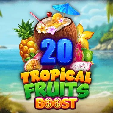 20 Tropical Fruits Boost