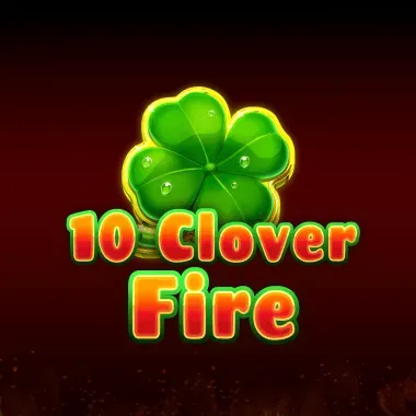 10 Clover Fire