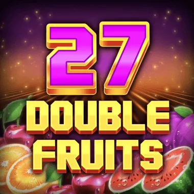 27 Double Fruits